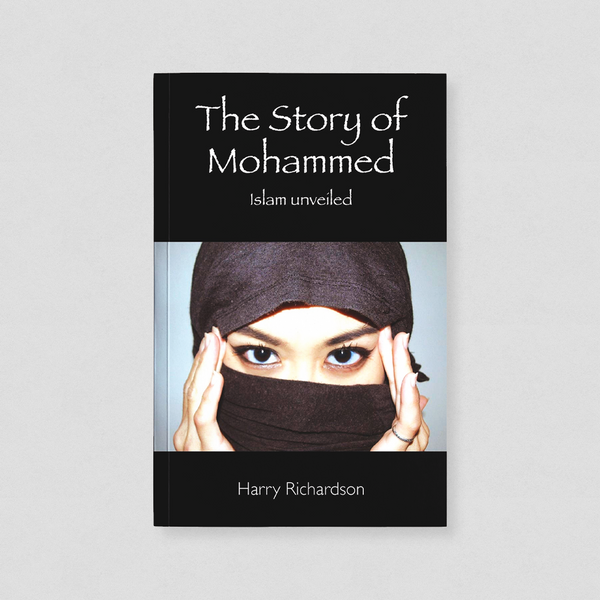 The Story of Mohammed: Islam Unveiled